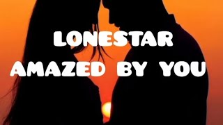 Lonestar Amazed Lyrics [upl. by Columbine710]