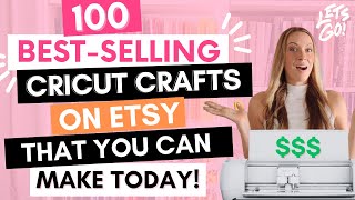 100 Profitable CRICUT CRAFTS to SELL ON ETSY  Easy Cricut Projects for Making Money 💰🤑 [upl. by Liamsi]