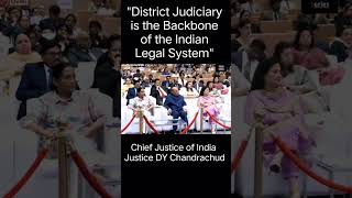 District Judiciary is the Backbone of the Indian Legal System  CJI Chandrachud KapilSibal PMModi [upl. by Celio430]