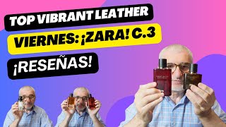 TOP VIBRANT LEATHER  VIERNES ¡ZARA CAPITULO 4 perfumes [upl. by Llezniuq]