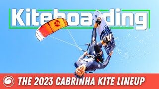 Take to the Skies with the AllNew 2023 Cabrinha Kite Lineup [upl. by Cooe]