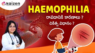 Hemophilia Symptoms and causes  హీమోఫిలియా  DrByreddy PoojithaKaizen Hematology Oncology [upl. by Halik837]