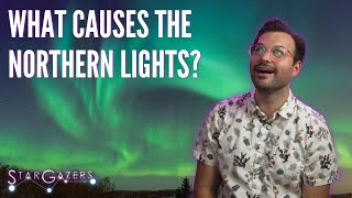 The Science Behind the Northern Lights  Star Gazers [upl. by Gaivn]