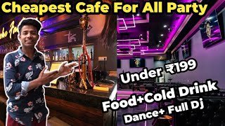 Best🔥 Cheapest ❤️Cafe For All Party Under ₹199  cafe amp club  cafe lounge cafevlog [upl. by Orapma]