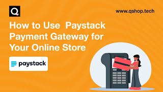 How to Receive Online Payment with Paystack on QShop [upl. by Gut]