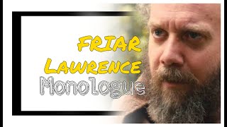 FRIAR LAWRENCE MONOLOGUE ROMEO AND JULIET [upl. by Annawad]