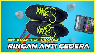 BARU 10 Rekomendasi SEPATU BADMINTON TERBAIK 2024 – Desain Ringan Empuk dan Nyaman [upl. by Jos]