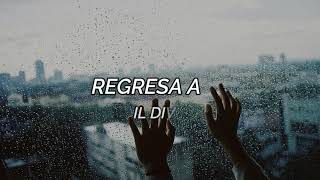 Regresa A Mí Unbreak My Heart Il Divo Letra [upl. by Desireah398]