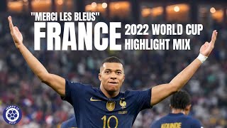 quotMerci les bleusquot  France 2022 World Cup Highlight Mix [upl. by Rendrag]