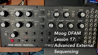 Moog DFAM percussion synthesizer tutorial Lesson 17 Advanced External Sequencing [upl. by Eide]