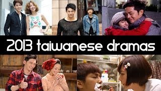 Top 5 Best Taiwanese Dramas of 2013  Top 5 Fridays [upl. by Mccartan733]