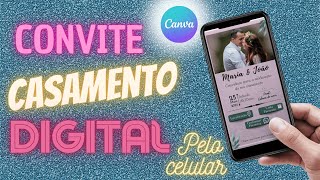 ✅Convite de Casamento digital no Canva pelo celular Como colocar link clicável em convite no canva [upl. by Medina673]