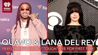 Quavo amp Lana Del Rey Perform Their New Song Tough Live For The First Time  Fast Facts [upl. by Akital]