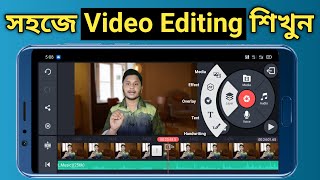 KineMaster Video Editing Full Tutorial In Bengali  How To Edit Video On Mobile With KineMaster App [upl. by Sudnac]