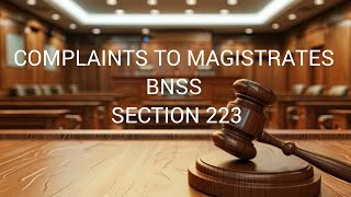 Complaints to Magistrates  BNSS  Easy explanation [upl. by Bathsheb]