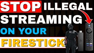 STOP ILLEGALLY STREAMING ON YOUR FIRESTICK [upl. by Zzabahs]