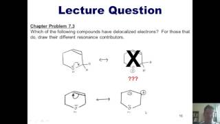 Chapter 7 – Electron Delocalization Part 2 of 7 [upl. by Monroy529]