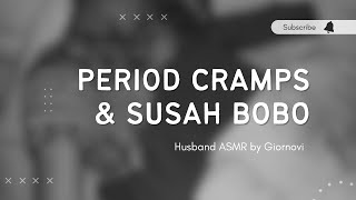 Period Cramps amp Susah Bobo  Husband ASMR  Indonesia [upl. by Einnhoj208]