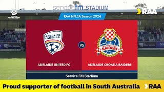 RD11 RAANPLSA 2024 Highlights  Adelaide United vs Adelaide Croatia Raiders [upl. by Aidaas]