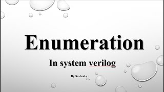 Enumerationenum in System verilog  Part 1  systemverilog [upl. by Tioneb]