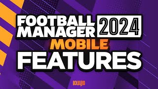 First Look At FM24 Mobile New Features [upl. by Arihas]