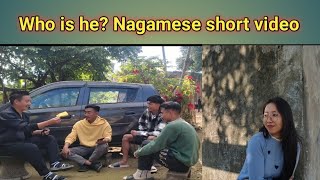 Who is he Nagamese short video nagaland shortvideo shorts shortfilm viralvideo ruby [upl. by Josh321]