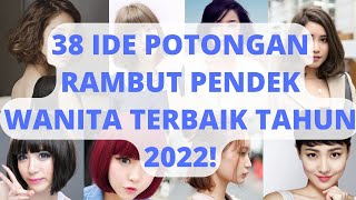 INILAH Ide Potongan Rambut Pendek Wanita Terbaik Tahun 2022 [upl. by Anoy]