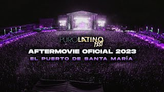 Puro Latino El Puerto de Santa María 2023  Official Aftermovie [upl. by Alfred3]