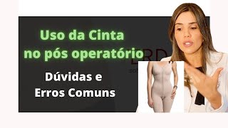 Cirurgia Plástica Dúvidas sobre o uso de cinta após a Lipo ou Abdominoplastia [upl. by Ecyoj]