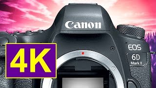 Canon 6D Mark II  Secret 4K Video Hack for the 6D2 [upl. by Berners706]