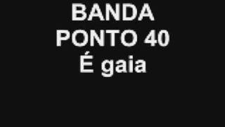 BANDA PONTO 40 Ã GAIA [upl. by Bueschel]