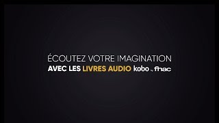 Ecoutez votre imagination au Quai du Polar avec les livres audio Kobo by Fnac [upl. by Tadio]