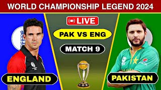 Today Pakistan Legends vs England Legend World Championship 2024  Pak vs Eng Score Comentary [upl. by Prouty]