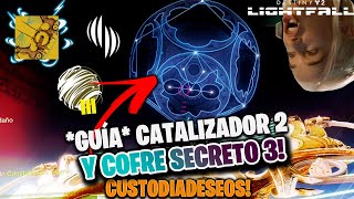 GUÍA CATALIZADOR II Y COFRE SECRETO III  CUSTODIADESEOS Destiny 2 Lightfall [upl. by Diet]