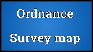 Ordnance Survey map Meaning [upl. by Aihsyak]