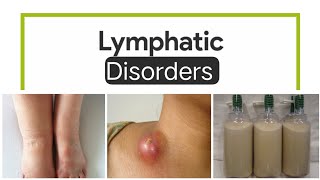 Lymphatic Disorders 3last LymphangitisLymphadenitisCystic HygromaChylothorax Lymphadenopathy [upl. by Helene877]