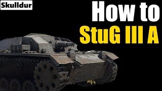 How to StuG III A  Panzeranalyse ♦ War Thunder Tutorial ♦ Tipps amp Tricks ♦ mit Gameplay [upl. by Castorina209]