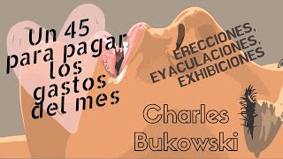 Un 45 para pagar los gastos del mes  Charles Bukowski  Audiolibro [upl. by Dolly739]