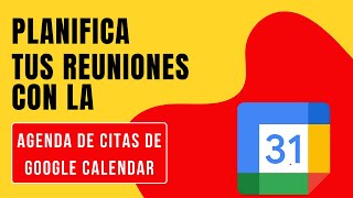 Cómo usar google calendar para agendar mis reuniones [upl. by Veats165]