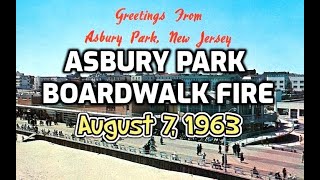 Asbury Park New Jersey Boardwalk Sunset Pavilion Fire 1963 Vintage Photographs And Story [upl. by Quinby396]