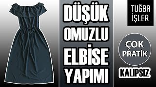 Düşük Omuzlu Elbise Yapımı  Omuzları Açık Fırfırlı Elbise Dikimi KENDİN YAP  Tuğba İşler [upl. by Nolasba266]