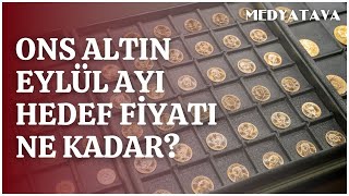 Altın yatırımı nasıl yapılmalı Eylül ayı için hedef fiyat ne kadar ekonomi [upl. by Chatav]