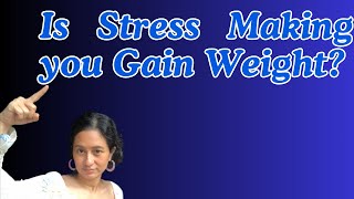 HOW STRESS AFFECTS WEIGHT GAIN THE SCIENCE BEHIND BELLY FAT [upl. by Wallis]