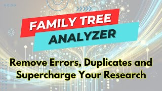 The Secret to Optimizing Your Family Tree using Family Tree Analyzer [upl. by Hterag38]