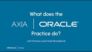 What Does The Oracle Practice Do  AXIA Consulting [upl. by Robinett]