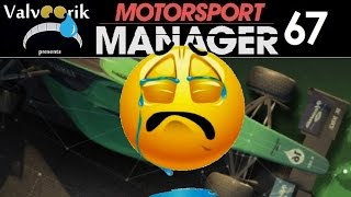 Motorsport Manager 3gether 67 Bye Bye Lets Play Motorsport Manager [upl. by Eilojne106]