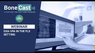 Capture the Fracture DXA VFA in the FLS setting [upl. by Cirded]