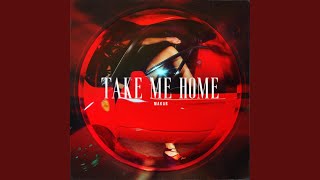 Take Me Home [upl. by Gaile740]