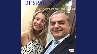 Despacito feat Pippo Scagliola [upl. by Enirac]