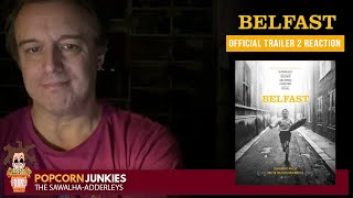 BELFAST Official Trailer 2 The Popcorn Junkies REACTION [upl. by Jacki]